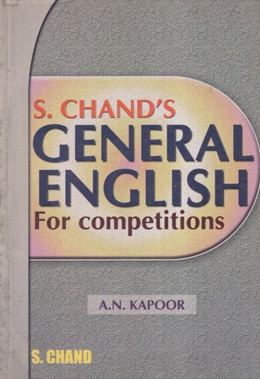 GENERAL ENGLISH FOR COMPETITIONS | A. N. KAPOOR | S.Chand