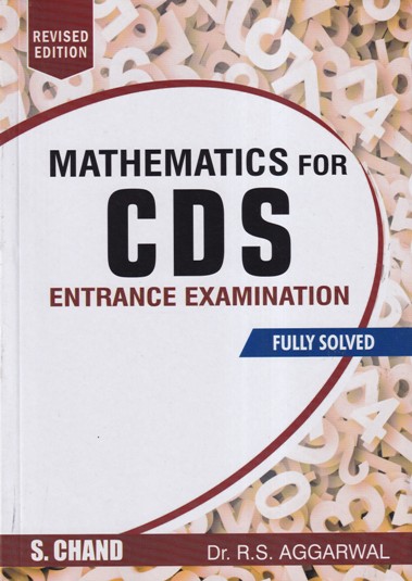 MATHEMATICS FOR CDS ENTRANCE EXAMINATION | DR. R. S. AGGARWAL | S.Chand