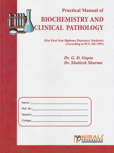 PRACTICAL MANUAL OF BIOCHEMISTRY AND CLINICAL PATHOLOGY