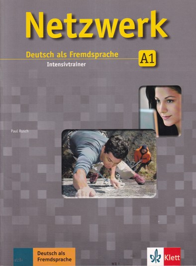 NETZWERK DEUTSCH ALS FREMDSPRACHE INTENSIVTRAINER A1 | GOYAL SAAB