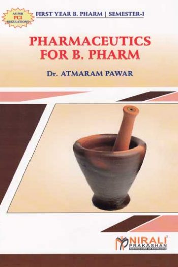 PHARMACEUTICS FOR B. PHARM (First Year B. Pharm. Semester 1)