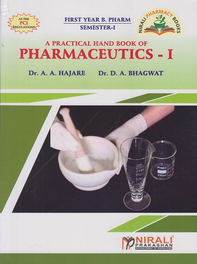 A PRACTICAL HAND BOOK OF PHARMACEUTICS I