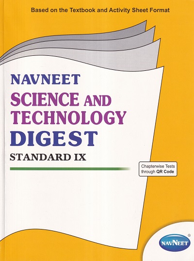 NAVNEET SCIENCE AND TECHNOLOGY DIGEST STANDARD IX - Guide/Notes/Class 9 | Navneet