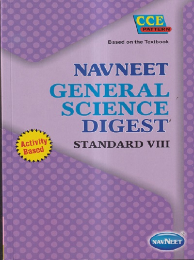 NAVNEET GENERAL SCIENCE DIGEST STANDARD VIII - Guide/Notes/Class 8 | Navneet