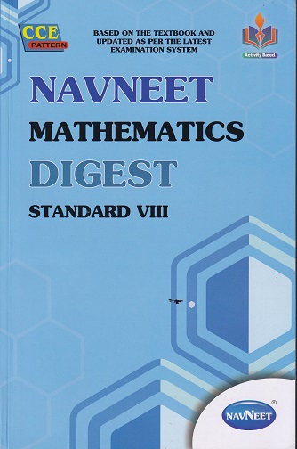 NAVNEET MATHEMATICS DIGEST STANDARD VIII - Guide/Notes/Class 8 | Navneet