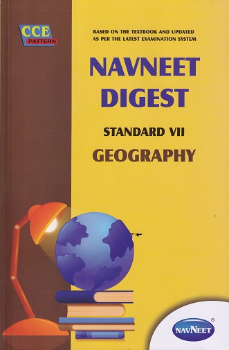 NAVNEET DIGEST GEOGRAPHY STANDARD VII - Guide/Notes/Class 7 | Navneet