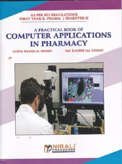 A PRACTICAL BOOK OF COMPUTER APPLICATIONS IN PHARMACY