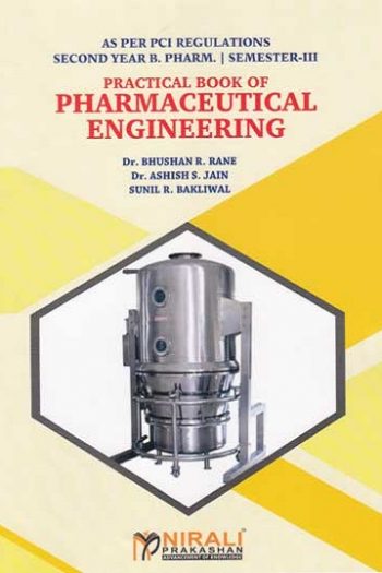 PRACTICAL BOOK OF PHARMACEUTICAL ENGINEERING (Second Year (SY) B.Pharm. Semester - 3)