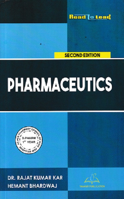 PHARMACEUTICS | DR RAJAT KUMAR KAR | THAKUR