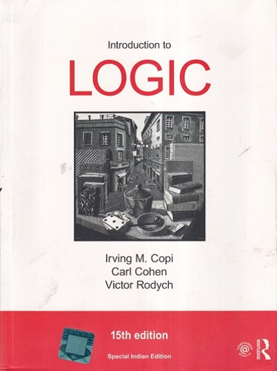 INTRODUCTION TO LOGIC | IRVING M. COPI, CARL COHEN, VICTOR RODYCH | Routledge