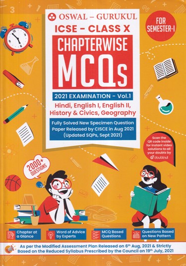 ICSE CLASS X CHAPTERWISE MCQS 2021 EXAMINATION VOL 1 HINDI ENGLISH I, ENGLISH II, HISTORY AND CIVICS, GEOGRAPHY | OSWAL