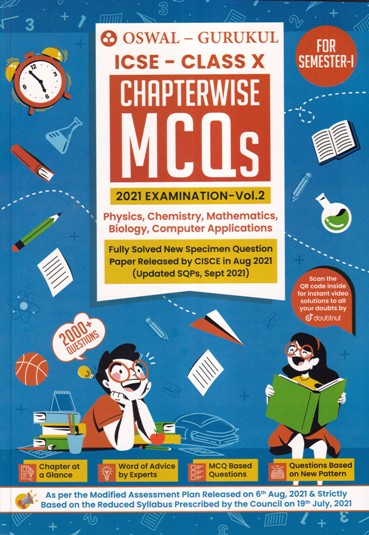 ICSE CLASS X CHAPTERWISE MCQS 2021 EXAMINATION VOL 2 PHYSICS, CHEMISTRY, MATHEMATICS, BIOLOGY , COMPUTER APPLICATIONS | OSWAL