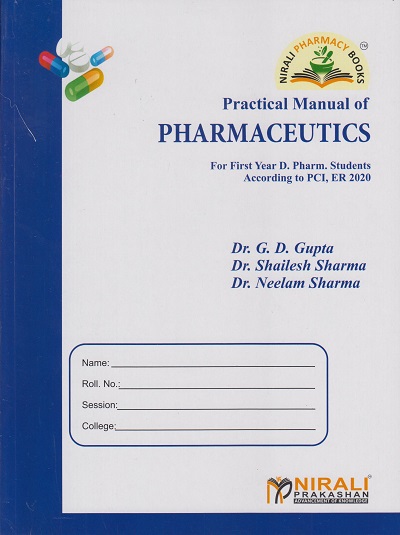 PRACTICAL MANUAL OF PHARMACEUTICS (First Year FY DPharm PCI's ER 2020 Syllabus)