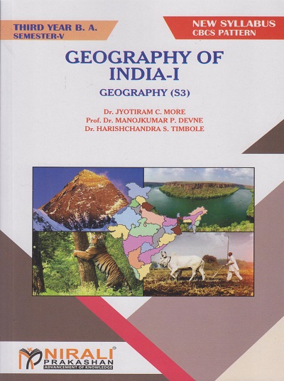 GEOGRAPHY OF INDIA-1: Geography (S3) (Third Year TY BA Semester 5)