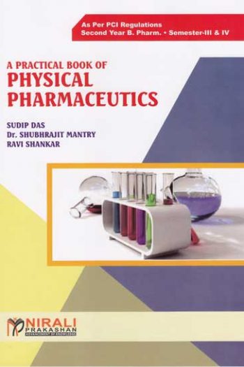 PRACTICAL BOOK OF PHYSICAL PHARMACEUTICS - For SY BPharm - Combined Book for Semester 3 and 4 | Sudip Das | Nirali Prakashan
