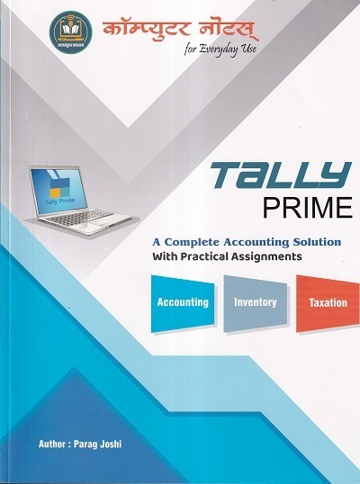 TALLY PRIME A Complete Accounting Solution With Practical Assignment (कॉम्प्युटर नोट्स) (English Edition) | PARAG JOSHI | ज्ञानसंकुल प्रकाशन (Dnyansankul Prakashan)