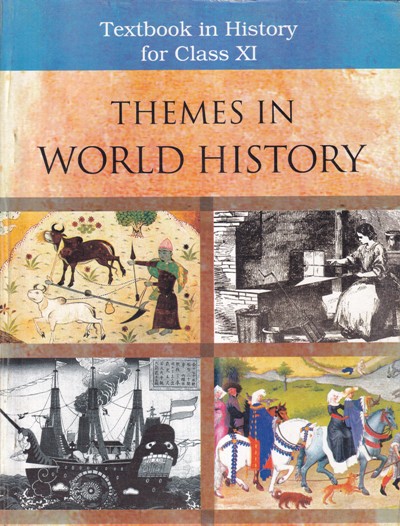 THEMES IN WORLD HISTORY - FOR CLASS 11th | NCERT