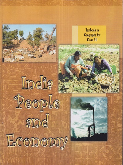 INDIA PEOPLE AND ECONOMY TEXTBOOK IN GEOGRAPHY FOR Class XII/ Std. 12 | NCERT