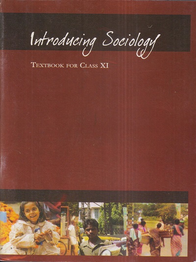 INTRODUCING SOCIOLOGY TEXTBOOK FOR Class XI/ Std. 11 | NCERT