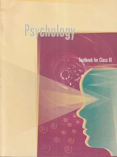 PSYCHOLOGY TEXTBOOK FOR CLASS XI | NCERT