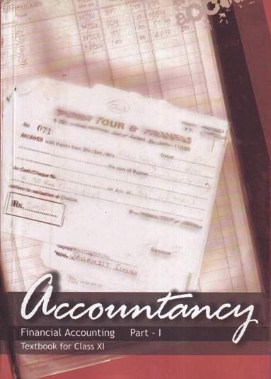 ACCOUNTANCY - FINANCIAL ACCOUNTING PART 1 - TEXTBOOK FOR CLASS XI | NCERT