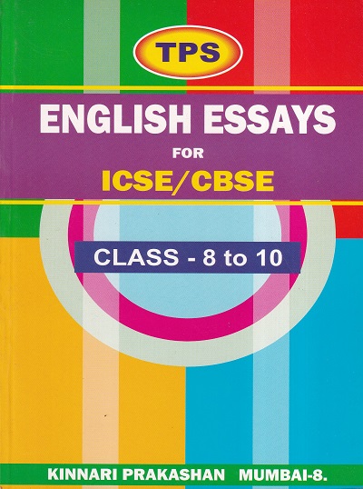 ENGLISH ESSAYS FOR ICSE/CBSE | KINNARI PRAKASHAN