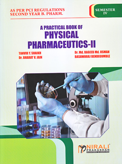 PRACTICAL BOOK OF PHYSICAL PHARMACEUTICS 2 - For SY BPharm - Semester 4 | Tanvir Shaikh, Dr. Md. Rageeb Md. Usman | Nirali Prakashan