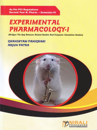 EXPERIMENTAL PHARMACOLOGY 1 - For SY BPharm - Semester 4 | Ghanshyam Panigrahi | Nirali Prakashan